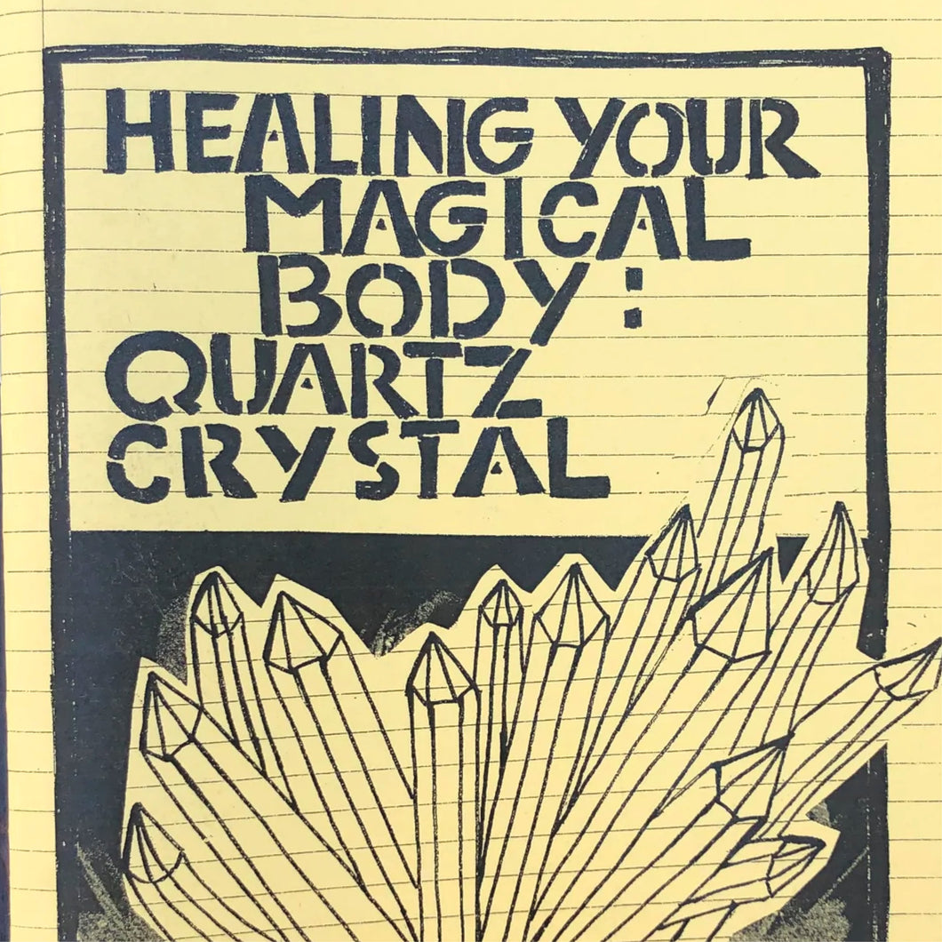 HEALING YOUR MAGICAL BODY: QUARTZ CRYSTAL